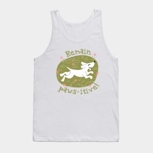 Remain paws-itive Tank Top